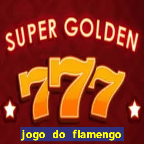 jogo do flamengo ao vivo multicanais